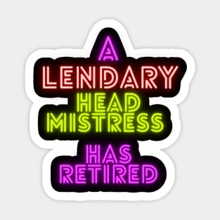 A Legendary Head Mistress has Retired Sticker